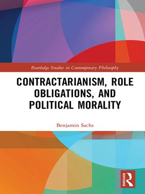 cover image of Contractarianism, Role Obligations, and Political Morality